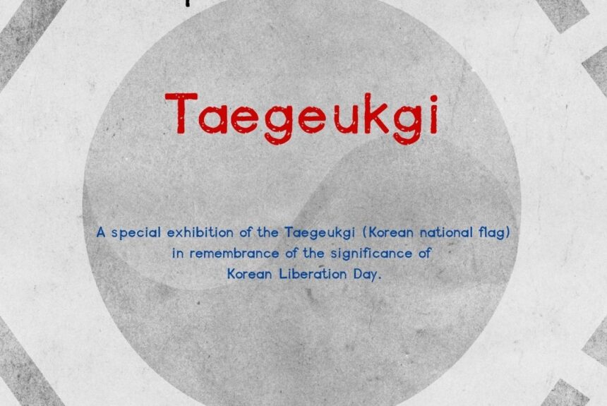 ‘Taegeukgi’ Exhibition